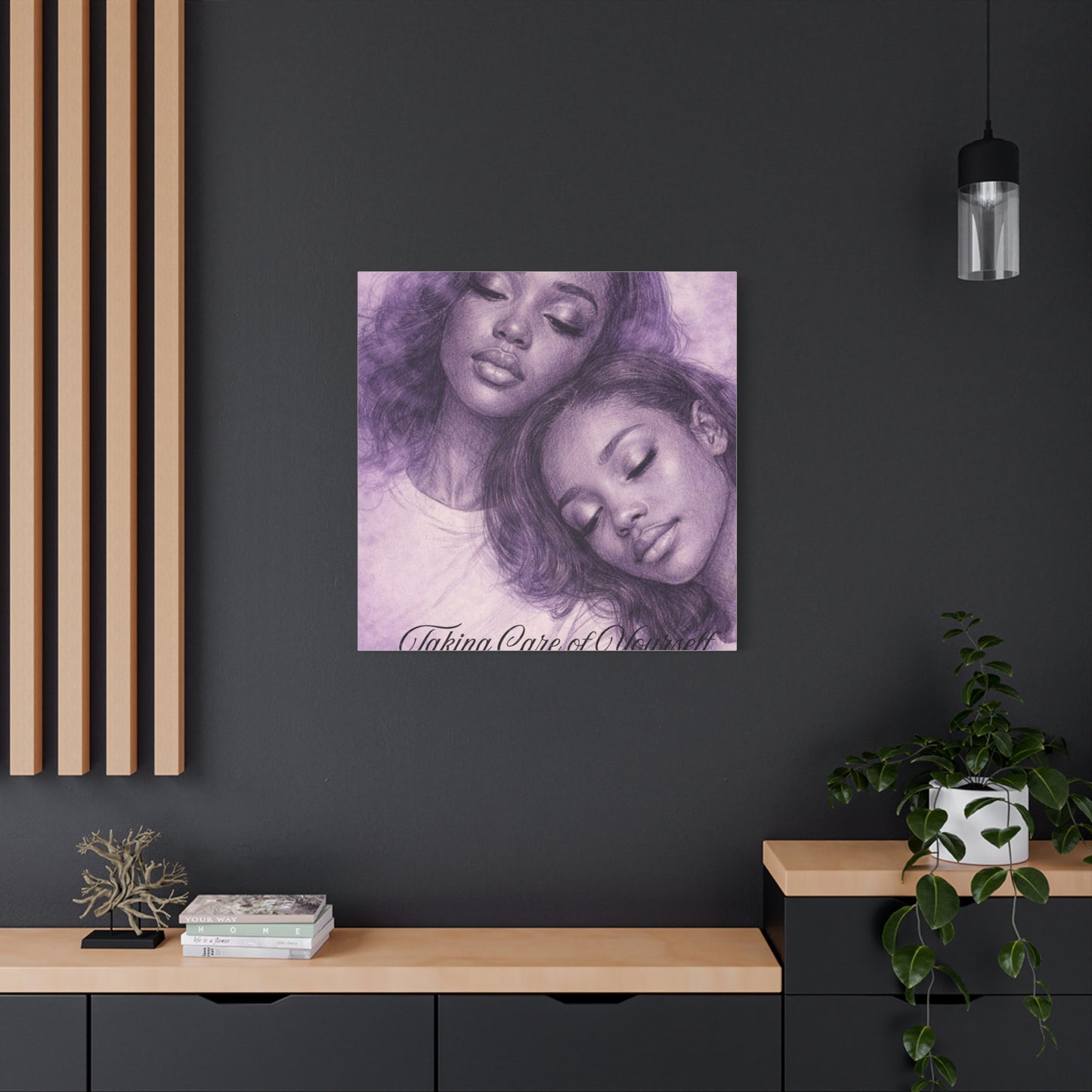 Taking Care of Yourself — Wall Art Print