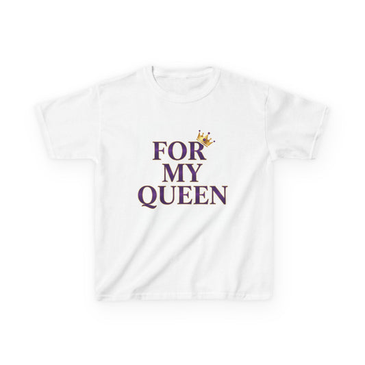 Kids 'For My Queen' T‑Shirt — Crown Graphic Tee for Daughters