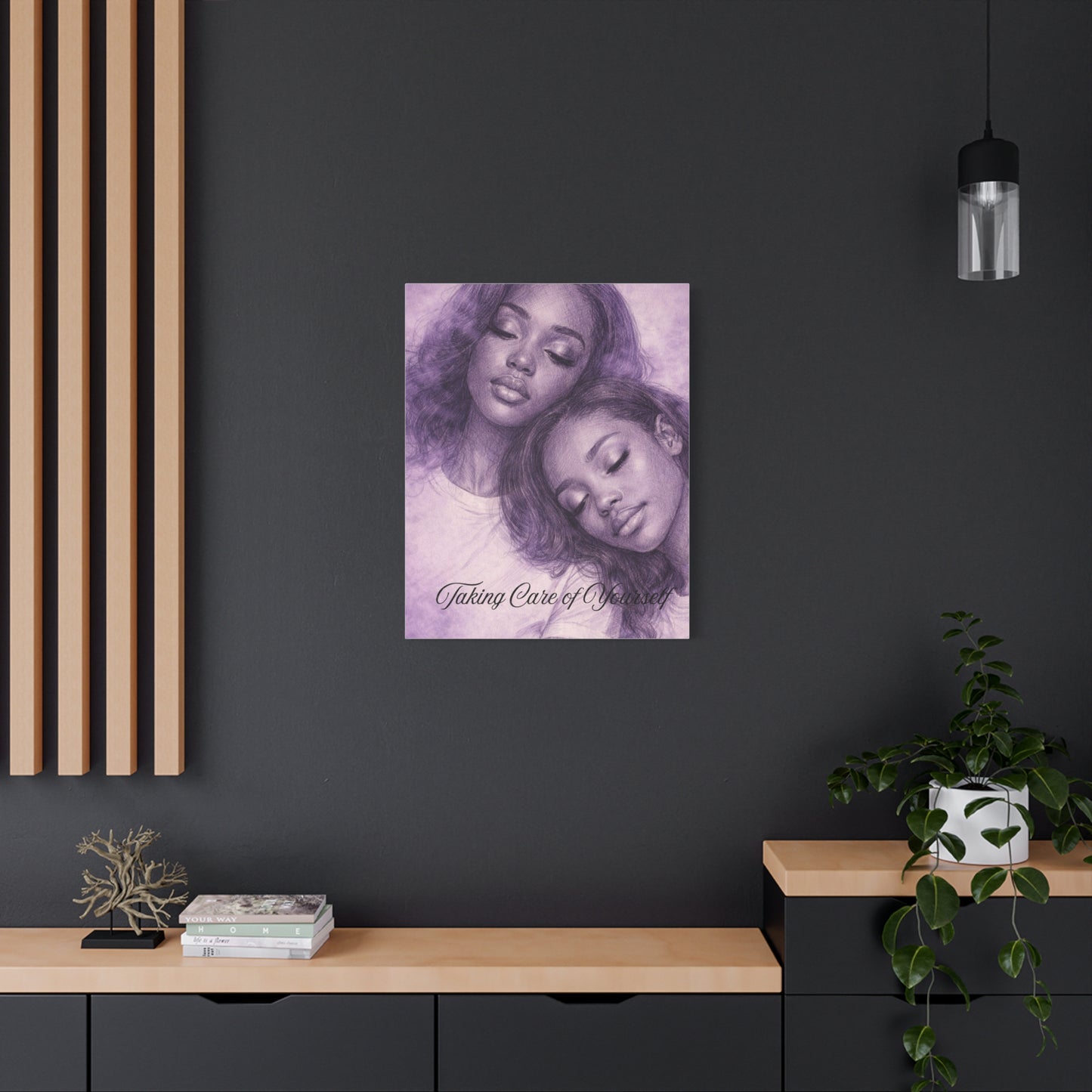 Taking Care of Yourself — Wall Art Print