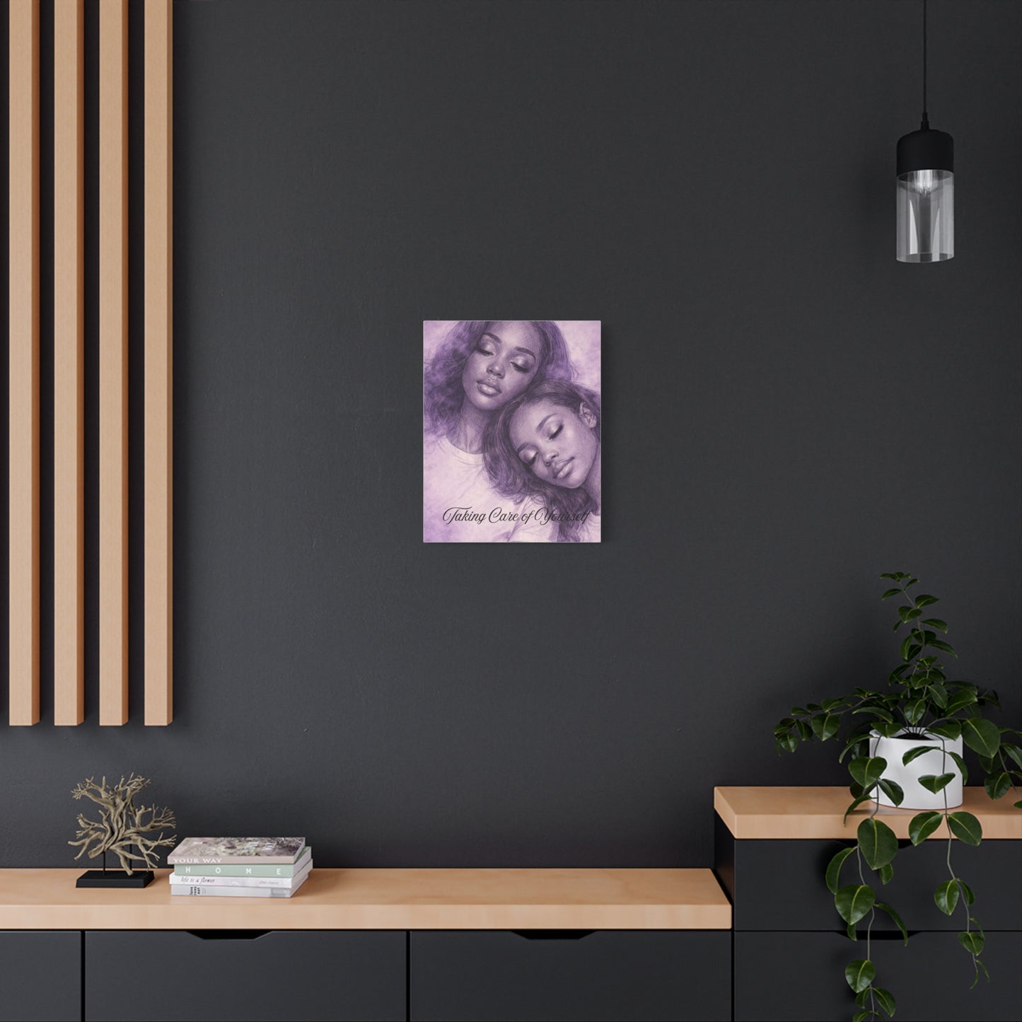 Taking Care of Yourself — Wall Art Print