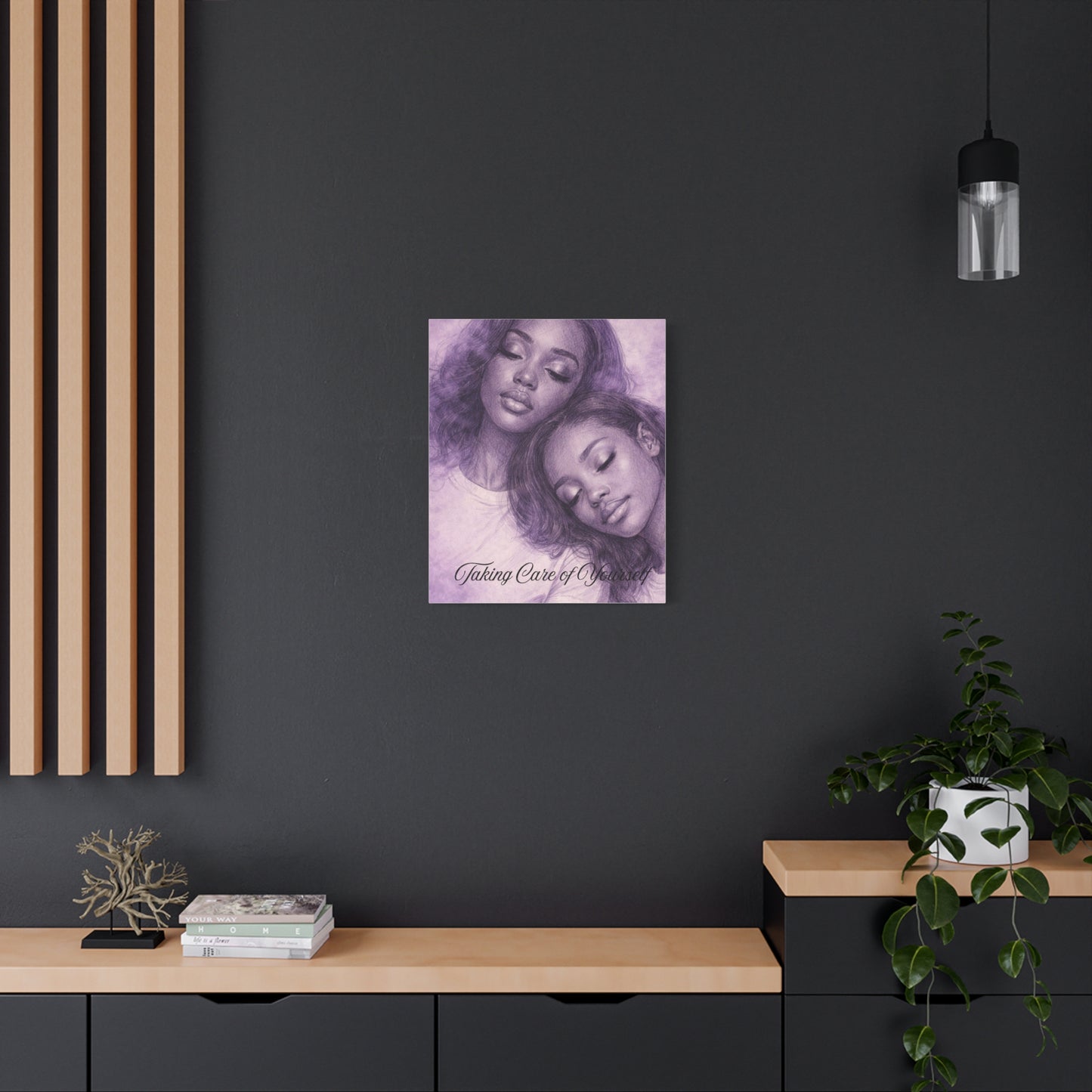 Taking Care of Yourself — Wall Art Print