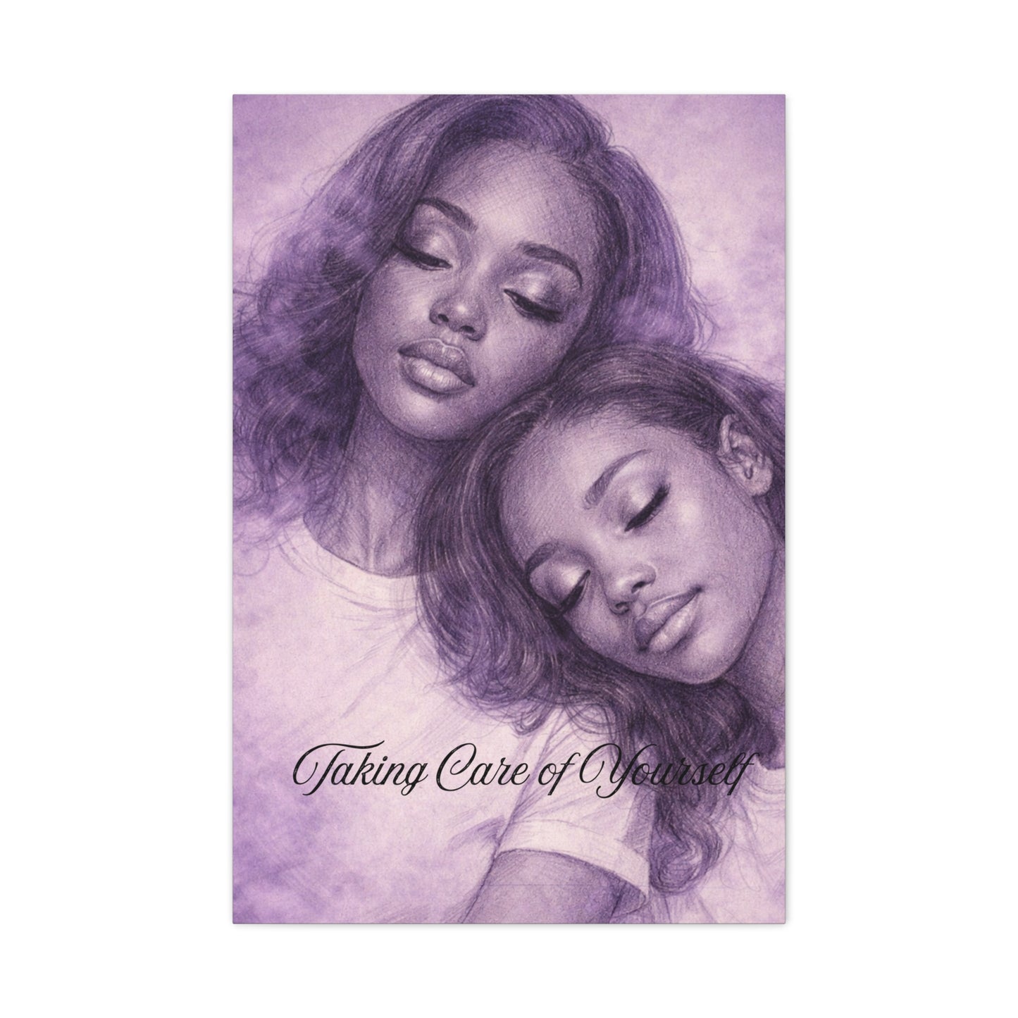 Taking Care of Yourself — Wall Art Print