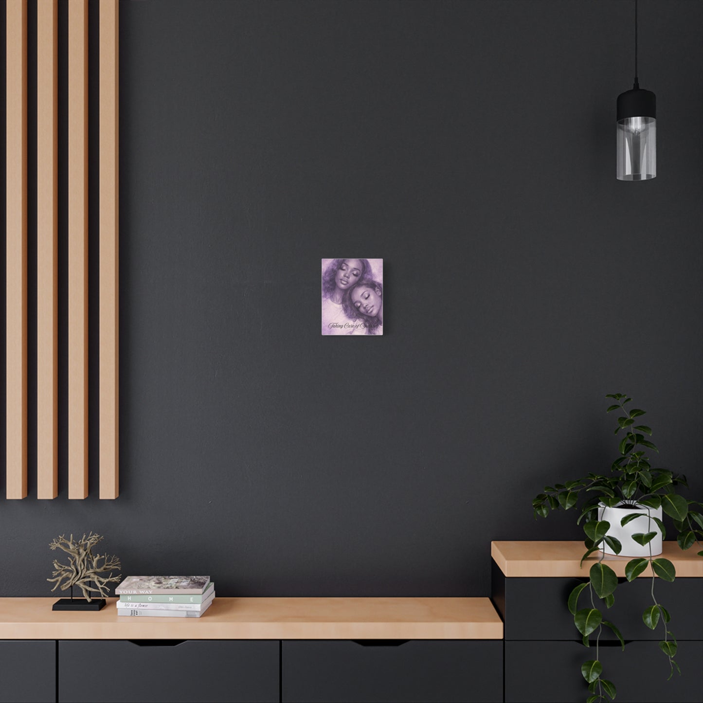 Taking Care of Yourself — Wall Art Print
