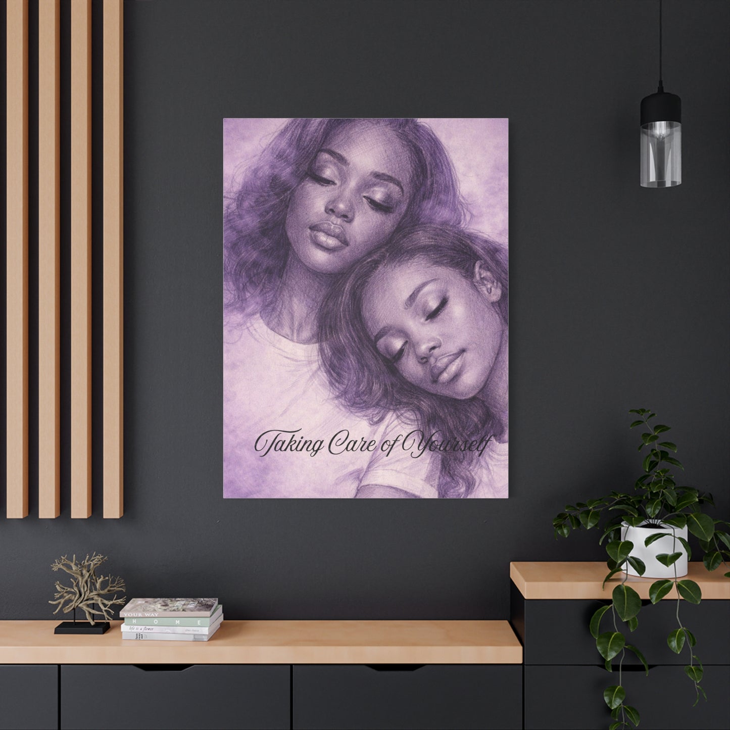 Taking Care of Yourself — Wall Art Print