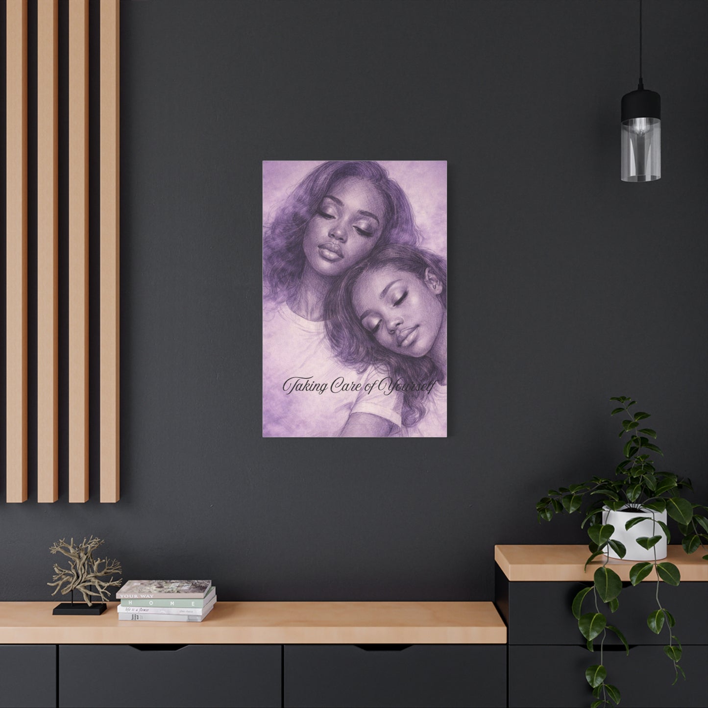 Taking Care of Yourself — Wall Art Print