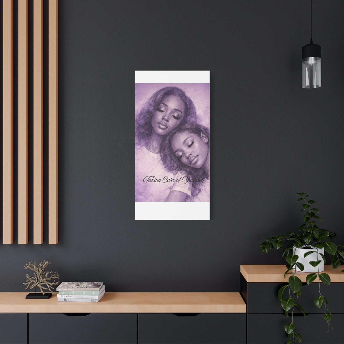 Taking Care of Yourself — Wall Art Print