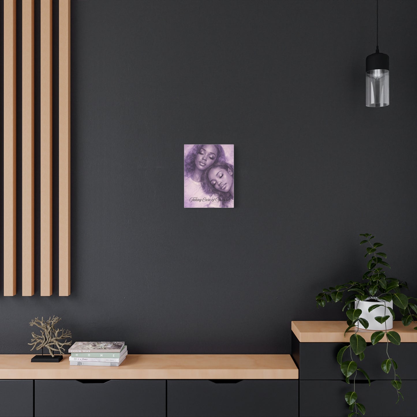 Taking Care of Yourself — Wall Art Print